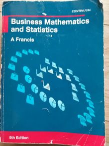 Business Mathematics and Statistics