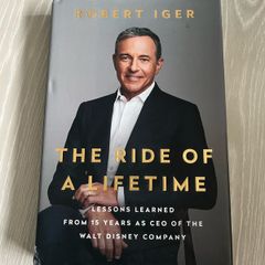 The Ride of a Lifetime / Robert Iger