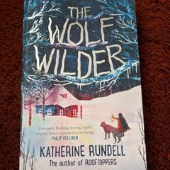 The wolf wilder by Katherine Rundell