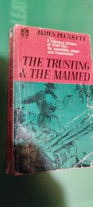 The Trusting & The Maimed