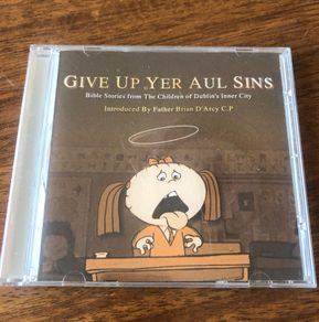 Give Up Yer Aul Sins - Bible Stories CD