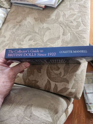 The Collectir's Guide To British Dolls Since 1920. By Collette Mansell. First Edition Large Volume Paperback In Good Condition.