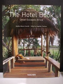 SALE! The Hotel Book - Great Escapes AFRICA by Shelley-Maree Cassidy