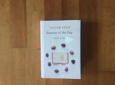Seasons of the day by Sister Stan