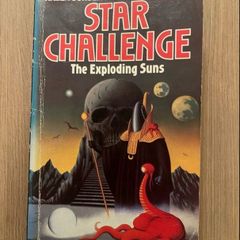 Star Challenge: Exploding Suns (Sci-fi Gamebook)