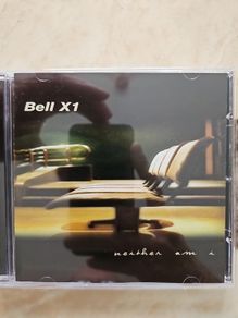 Bell X1  CD - Neither Am I