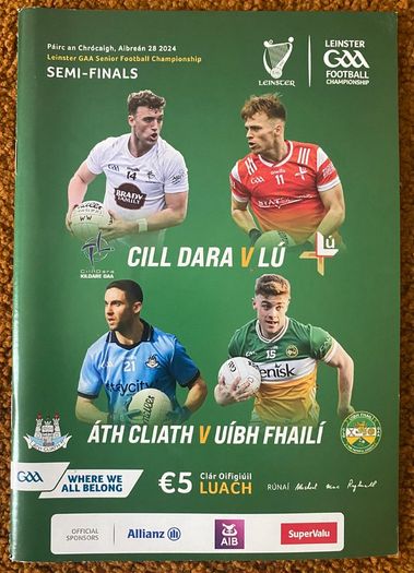 2024 Dublin v Offaly & Kildare v Louth - GAA Leinster Senior Football Semi Final Programme