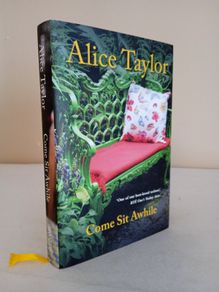 Come Sit Awhile by Alice Taylor (HQ550)