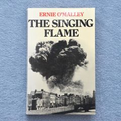 Book The Singing Flame by Ernie O'Malley