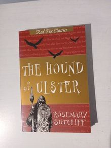 The Hound of Ulster by Rosemary Sutcliff