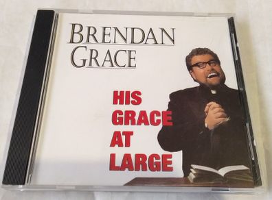 Brendan Grace - His Grace at Large Cd