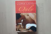 Only Pleasure by Lora Leigh (Erotic Adult Romance Fantasy American 1st Edition Paperback 2009)