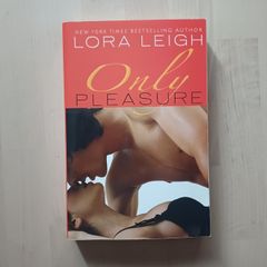 Only Pleasure by Lora Leigh (Erotic Adult Romance Fantasy American 1st Edition Paperback 2009)