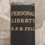 Personal Liberty. The Great Question Of To-day  By E. F. B.fell . First Edition 1917 Hardback In Good Condition. See Photos For Same. Image 5