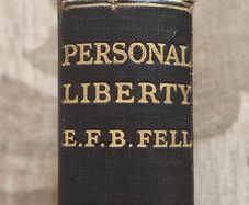 Personal Liberty. The Great Question Of To-day  By E. F. B.fell . First Edition 1917 Hardback In Good Condition. See Photos For Same.