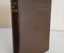 The Practical Home Handyman: A Comprehensive Guide to Constructional and Repair Work about the House Edited by W. P. Matthew (HQ132)