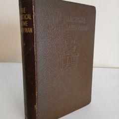 The Practical Home Handyman: A Comprehensive Guide to Constructional and Repair Work about the House Edited by W. P. Matthew (HQ132)