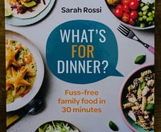 What's for dinner by Sarah Rossi