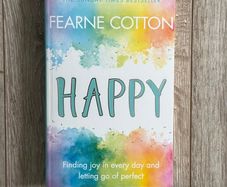 Happy: Finding Joy in Every Day and Letting Go of Perfect (by Fearne Cotton) Book