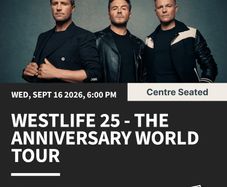 Westlife Tickets (x4 or x2) - Central Seated - Weds 26th Sept - Open to Offers
