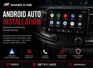 Android Auto Installation Dublin | Professional Android Auto Upgrade
