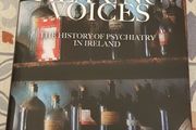 Hearing Voices: The History Of Psychiatry In Ireland by Brendan Kelly