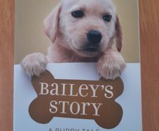 Bailey's Story - A puppy tale by W. Bruce Cameron