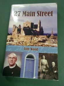 27 Main Street by Tom Wood Cashel Tipperary Ireland Irish Local reminiscences