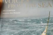Voices From The Sea. By Nick Compton Forward By Alex Thomson. First Edition Large Volume Hardback With Dustjacket In Good Condition.  See Photos For Same.
