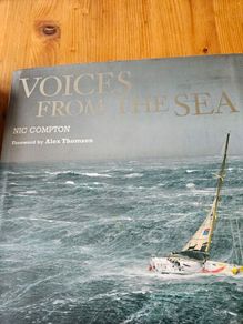 Voices From The Sea. By Nick Compton Forward By Alex Thomson. First Edition Large Volume Hardback With Dustjacket In Good Condition.  See Photos For Same.