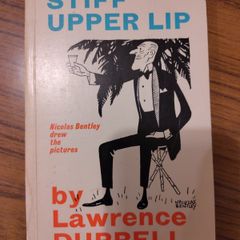 Stiff Upper Lip by Lawrence Durrell