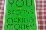 You are a badass at making money