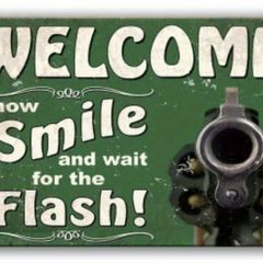 Welcome, Now Smile :  Metal Sign