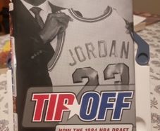 Tip-Off: How the 1984 NBA Draft Changed Basketball Forever (hardcover)