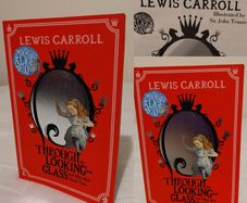 Lewis carroll,s Through the Looking-Glass: And What Alice Found There