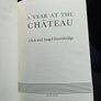 A Year At The Chateau. By Dickand Angel Strawbridge. First Edition Hardback With Dustjacket In Very Good Condition.  See Photos For Same. Image 6