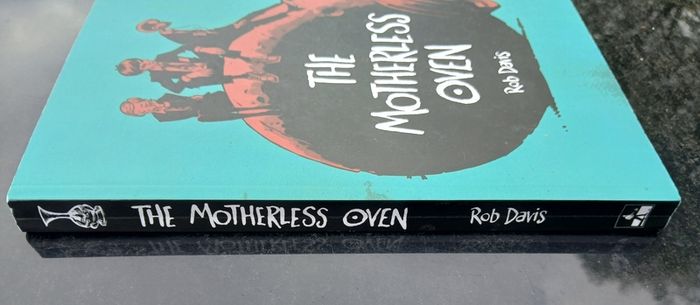 The Motherless Oven - Rob Davis