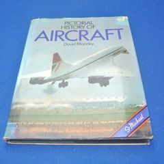 Pictorial History Of Aircraft - David Mondey