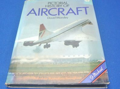 Pictorial History Of Aircraft - David Mondey