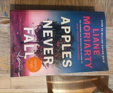 Liane Moriarty First addition signed copy"Apples never Fall"