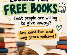 Looking for FREE books (any genre & any condition welcome!)
