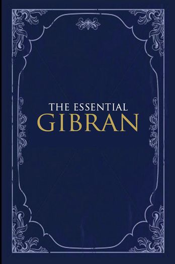 The Essential GIBRAN - Paperback - Kahlil Gibran