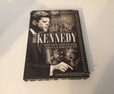 John F Kennedy The Life and Death of A US President book