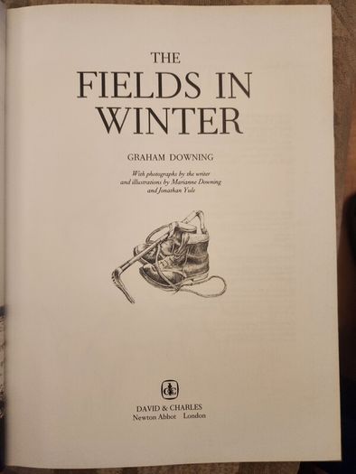 The Fields In Winter. Sporting Memories Of A Bygone Age.  By Graham Downing. First Edition Hardback With Dustjacket In Good Condition.