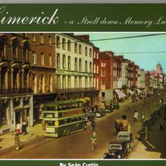 Limerick - A Stroll Down Memory Lane (Sean Curtin)