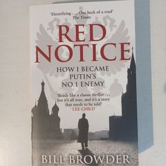 Red Notice - How I Became Putin's No. 1 Enemy by Bill Browder