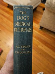 The Dogs Medical Dictionary.  By Alfred J. Sewell. Rare Hardback In Good Condition.  See Photos For Same.