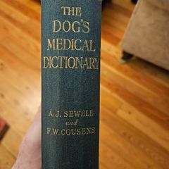 The Dogs Medical Dictionary.  By Alfred J. Sewell. Rare Hardback In Good Condition.  See Photos For Same.