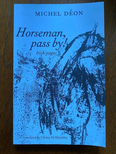 Michel Deon - Horseman, pass by