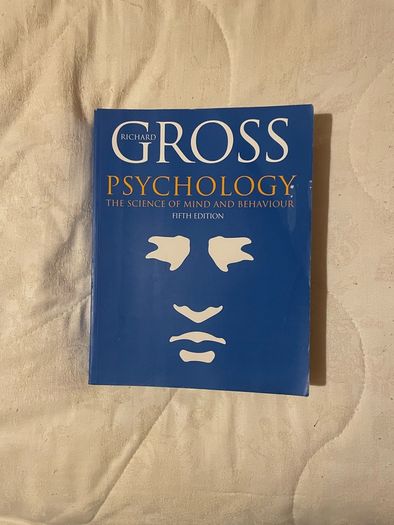 Psychology The Science of Mind and Behaviour Richard Gross